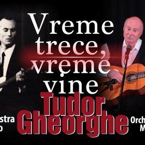 tudor gheorghe vreme trece vine